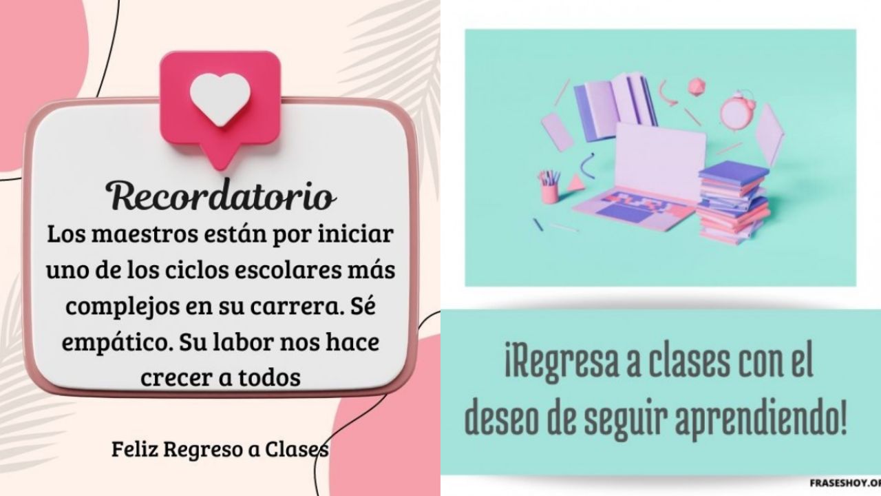 Frases E Imágenes De Regreso A Clases Para Desear Un Buen Inicio De Ciclo Escolar 2023 2024 4452